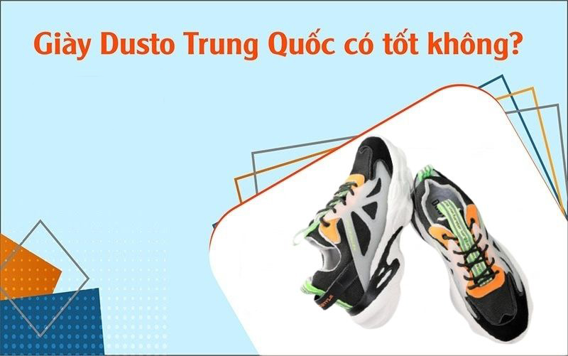 Giày Dusto Trung Quốc có tốt không? Cập nhật link giày Dusto chính hãng